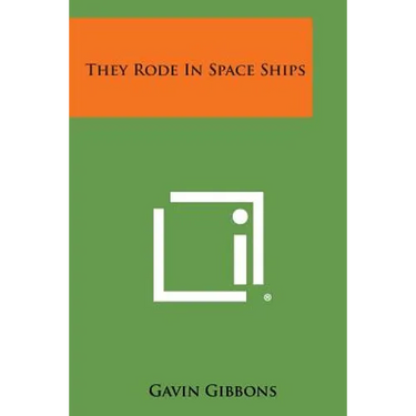 They Rode in Space Ships