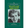 The Cambridge Companion to Hannah Arendt