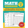 Math Workbook Grade 2: 100 Pages of Addition, Subtraction, and Beginning Multiplication, Division, Fraction