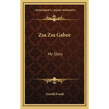 Zsa Zsa Gabor: My Story