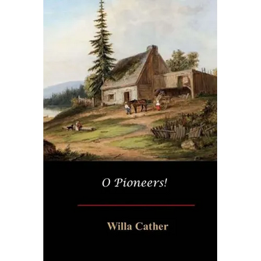 O Pioneers!