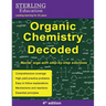 Organic Chemistry Decoded: Master Orgo with Step-by-Step Solutions