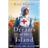 Dreams of the Island: Completely heart-wrenching historical fiction