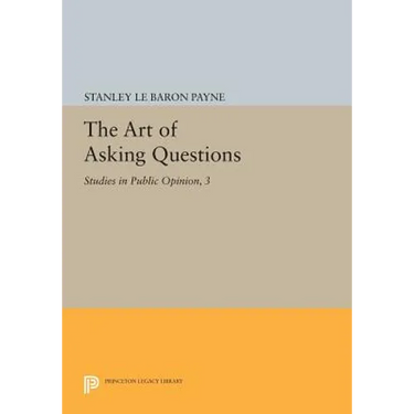 The Art of Asking Questions: Studies in Public Opinion, 3