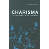 Charisma and the Fictions of Black Leadership
