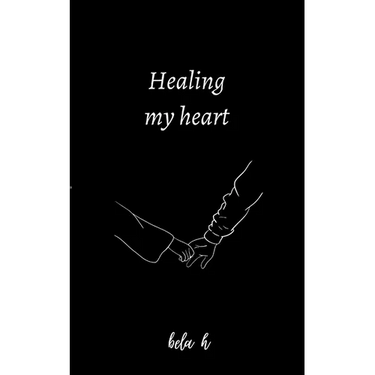 Healing my heart
