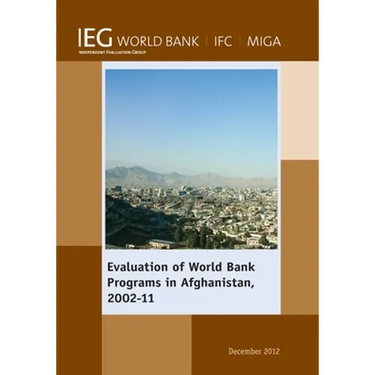 Evaluation of World Bank Programs in Afghanistan 2002-11