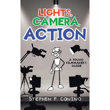 Lights, Camera, Action: A Young Filmmaker's Guide