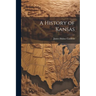 A History of Kansas