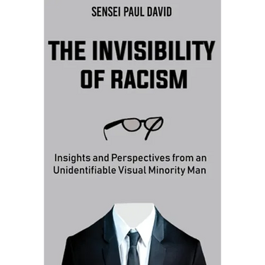 The Invisibility of Racism: Insights and Perspectives from an Unidentifiable Visual Minority Man