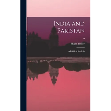 India and Pakistan: a Political Analysis; 0