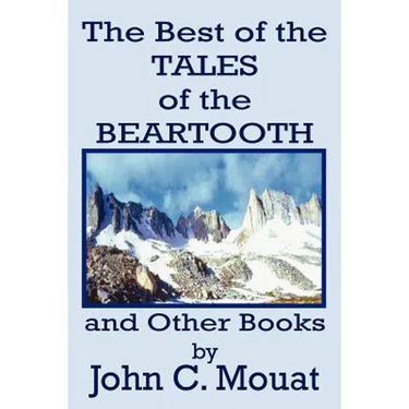 The Best of the Tales of the Beartooth and Other Books