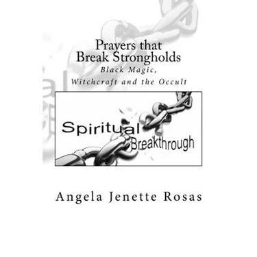 Prayers that Break Strongholds: Black Magic, Witchcraft and the Occult