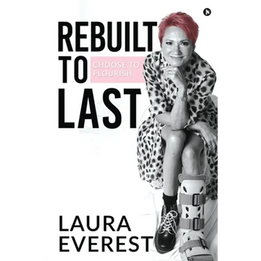 Rebuilt to Last: Choose to Flourish
