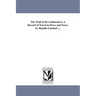 The Trail of the Goldseekers; A Record of Travel in Prose and Verse, by Hamlin Garland ....