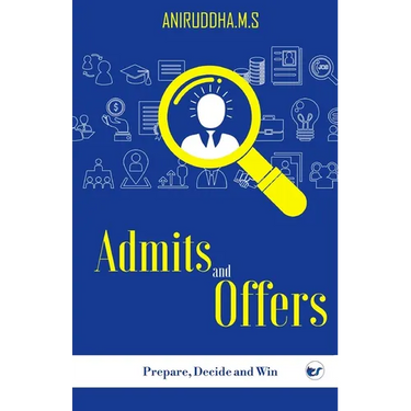 Admits and Offers: Prepare, Decide and Win