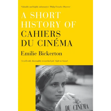 A Short History of Cahiers Du Cinema