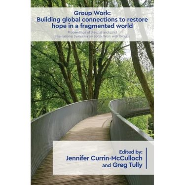 Group Work: Building global connections to restore hope in a fragmented world