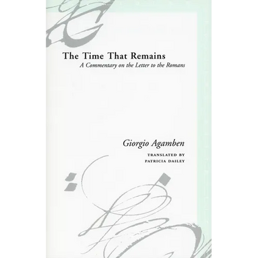 The Time That Remains: A Commentary on the Letter to the Romans