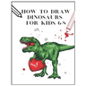 How to draw Dinosaurs for kids 6-8: draw 50 dinosaurs and other prehistoric animalstrace dinosaurs