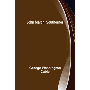 John March, Southerner
