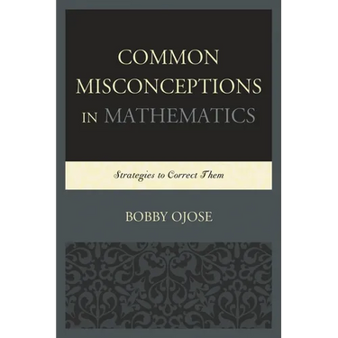 Common Misconceptions in Mathematics: Strategies to Correct Them