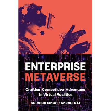 Enterprise Metaverse: Crafting Competitive Advantage in Virtual Realities