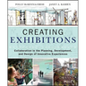 Creating Exhibitions: Collaboration in the Planning, Development, and Design of Innovative Experiences