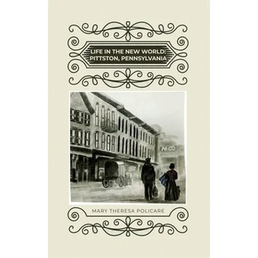 Life in the New World: Pittston, Pennsylvania