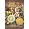 Book of Whole Meals: A Seasonal Guide to Assembling Balanced Vegetarian Breakfasts, Lunches, and Dinners: A Cookbook