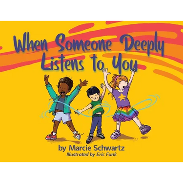 When Someone Deeply Listens to You