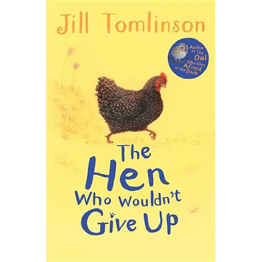 The Hen Who Wouldn't Give Up