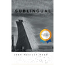 Sublingual: Winner of the 2017 Open Chapbook Competition