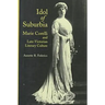 Idol of Suburbia: Marie Corelli and Late-Victorian Literary Culture