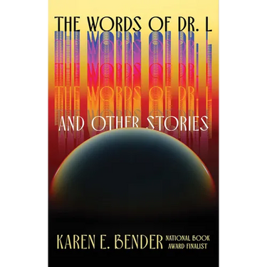 The Words of Dr. L: And Other Stories