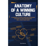 Anatomy of a Winning Culture