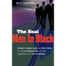 The Real Men in Black: Evidence, Famous Cases, and True Stories of These Mysterious Men and Their Connection to UFO Phenomena