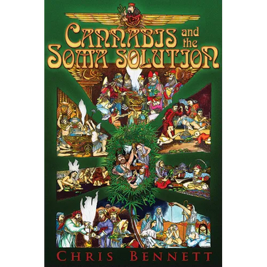 Cannabis and the Soma Solution