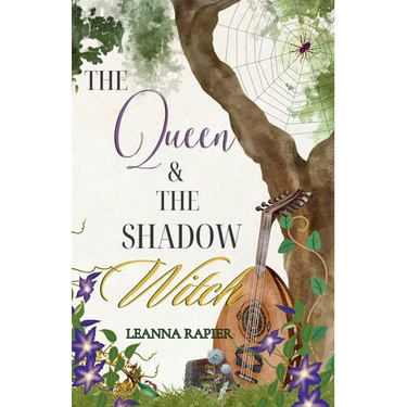 The Queen and the Shadow Witch: A Mother-Daughter Portal Fantasy