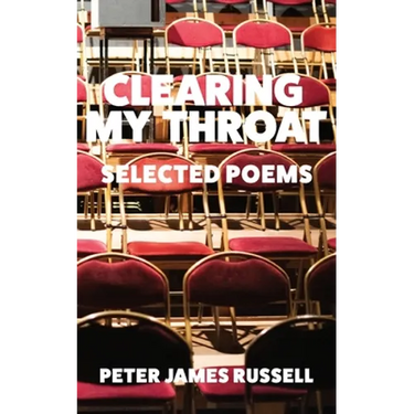 Clearing My Throat: Selected Poems