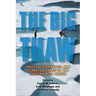 The Big Thaw: Policy, Governance, and Climate Change in the Circumpolar North