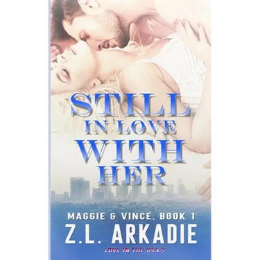 Still In Love With Her: Maggie & Vince, #1
