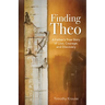 Finding Theo: A Father's True Story of Loss, Courage, and Discovery