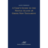 A User's Guide to the Nestle-Aland 28 Greek New Testament