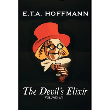 The Devil's Elixir, Vol. I of II by E.T A. Hoffman, Fiction, Fantasy