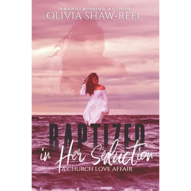 Baptized in Her Seduction: A Church Love Affair
