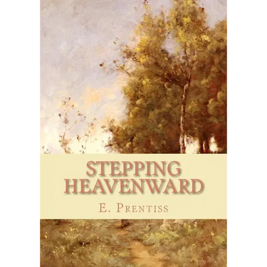 Stepping Heavenward