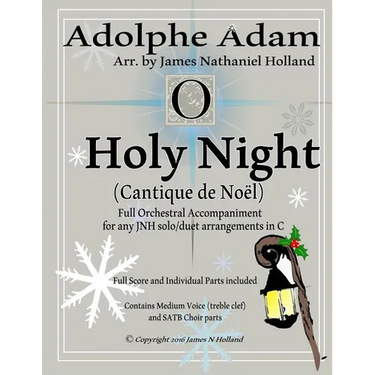 O Holy Night (Cantique de Noel) for Orchestra, Soloist and SATB Chorus: (Key of C) Full Score in Concert Pitch and Parts Included
