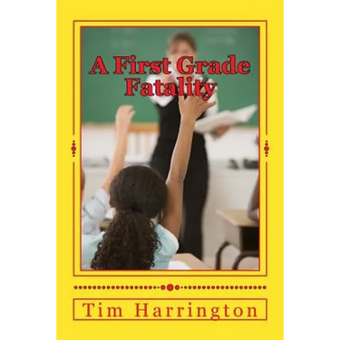 A First Grade Fatality