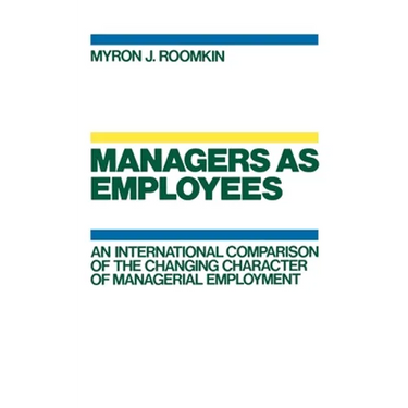 Managers as Employees